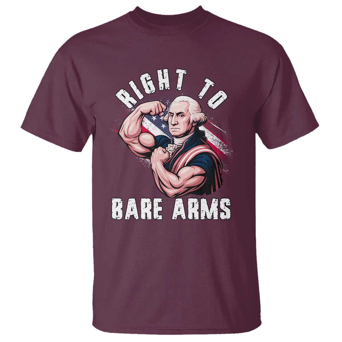 Funny Right To Bare Arms T Shirt 4th Of July Gym George Washington - Wonder Print Shop
