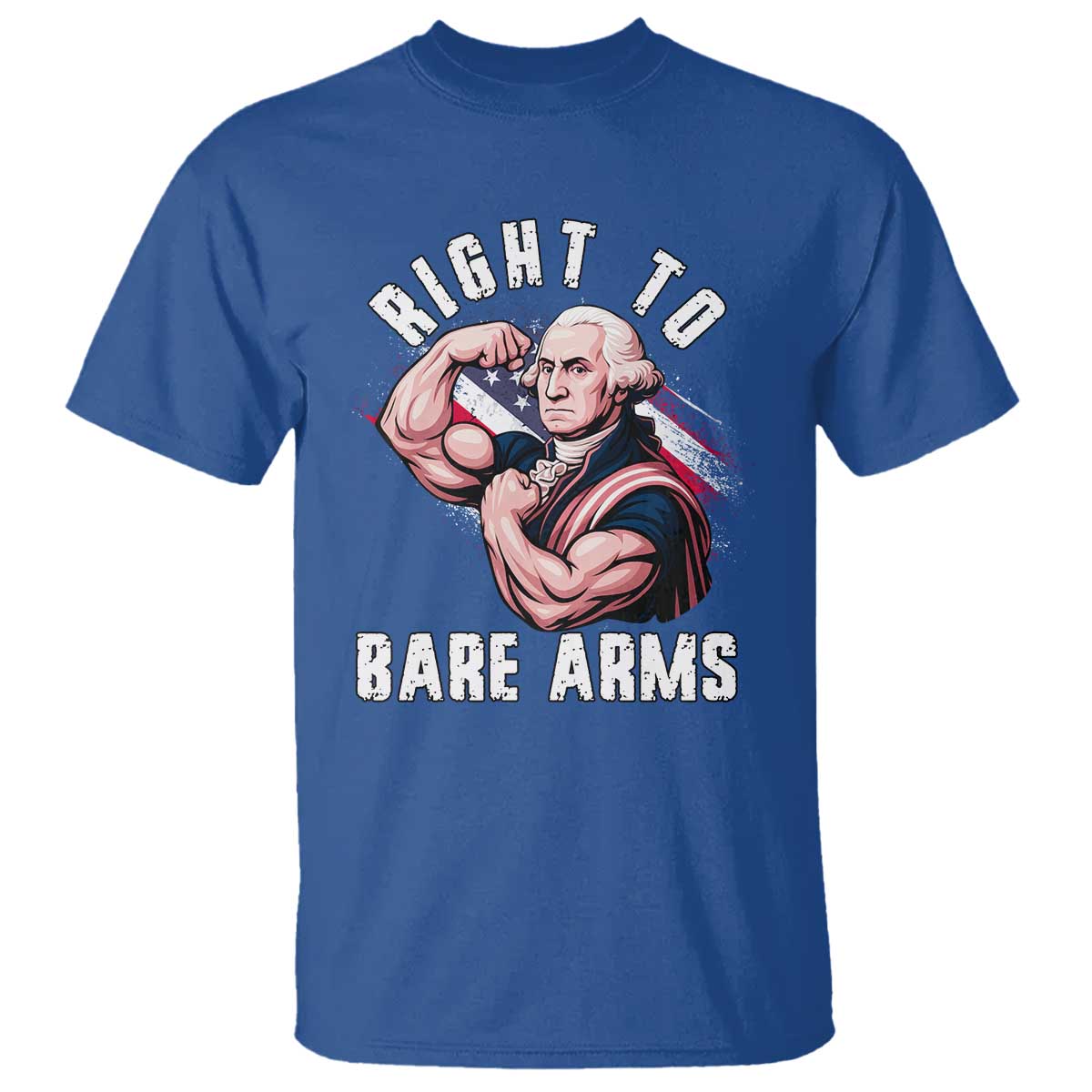 Funny Right To Bare Arms T Shirt 4th Of July Gym George Washington - Wonder Print Shop
