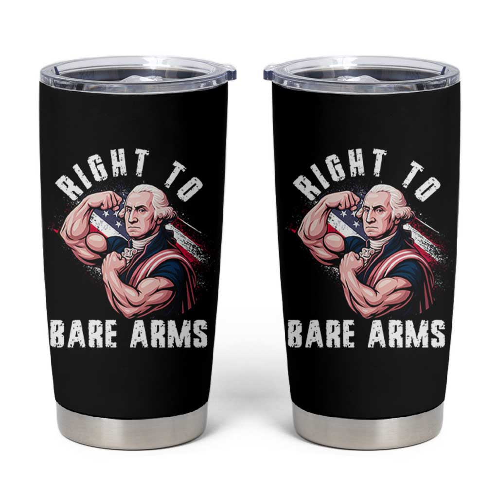 Funny Right To Bare Arms Tumbler Cup 4th Of July Gym George Washington - Wonder Print Shop