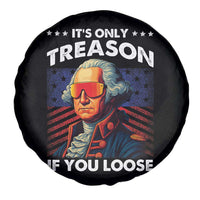 Funny Its Only Treason If You Loose George Washington Spare Tire Cover 4th Of July - Wonder Print Shop