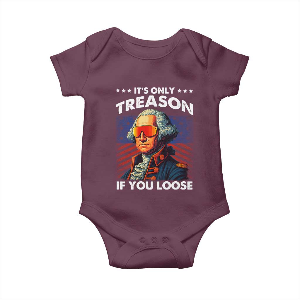 Funny Its Only Treason If You Loose George Washington Baby Onesie 4th Of July - Wonder Print Shop