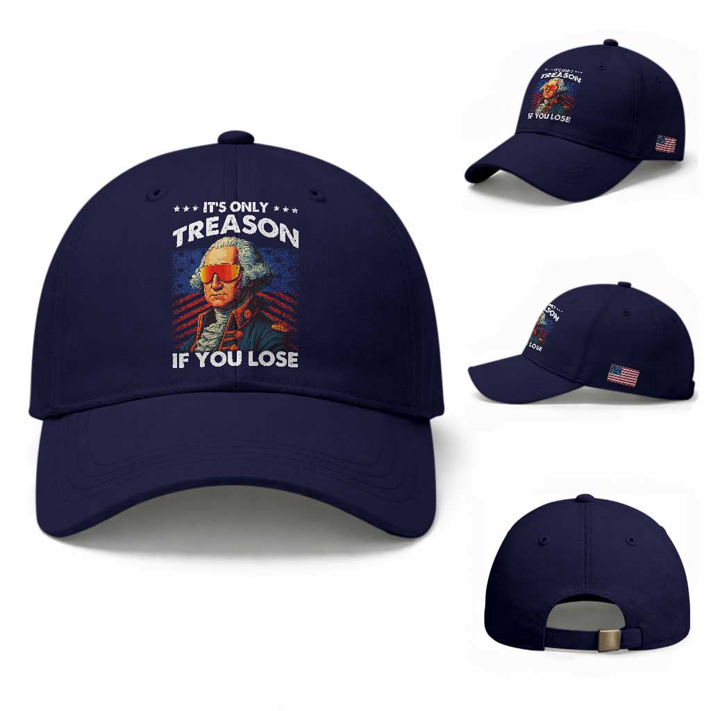 Funny Its Only Treason If You Lose George Washington Baseball Cap 4th Of July