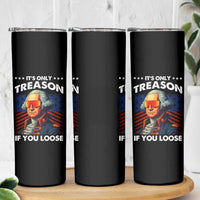 Funny Its Only Treason If You Loose George Washington Skinny Tumbler 4th Of July - Wonder Print Shop