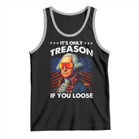 Funny Its Only Treason If You Loose George Washington Tank Top 4th Of July - Wonder Print Shop