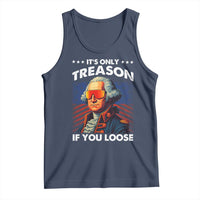 Funny Its Only Treason If You Loose George Washington Tank Top 4th Of July - Wonder Print Shop