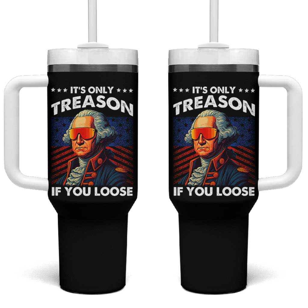 Funny Its Only Treason If You Loose George Washington Tumbler With Handle 4th Of July - Wonder Print Shop