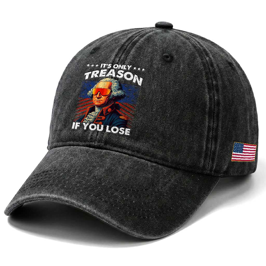 Funny Its Only Treason If You Lose George Washington Washed Cotton Baseball Cap 4th Of July