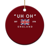 Funny Uh Oh England 1776 Ceramic Ornament 4th Of July USA Union Jack Flag - Wonder Print Shop