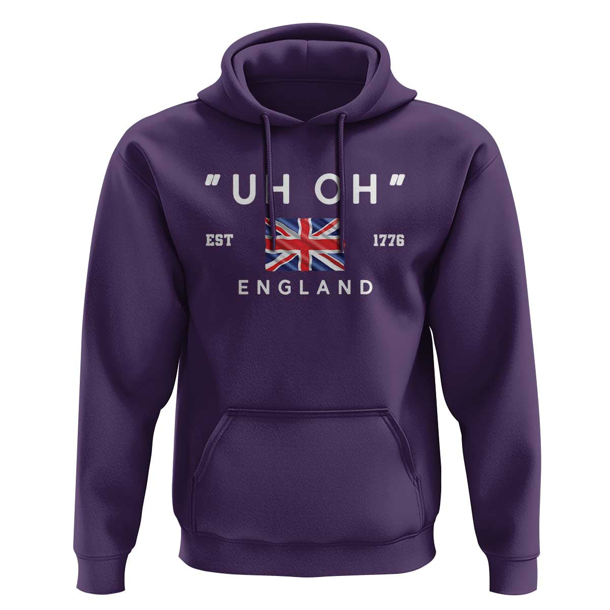 Funny Uh Oh England 1776 Hoodie 4th Of July USA Union Jack Flag - Wonder Print Shop