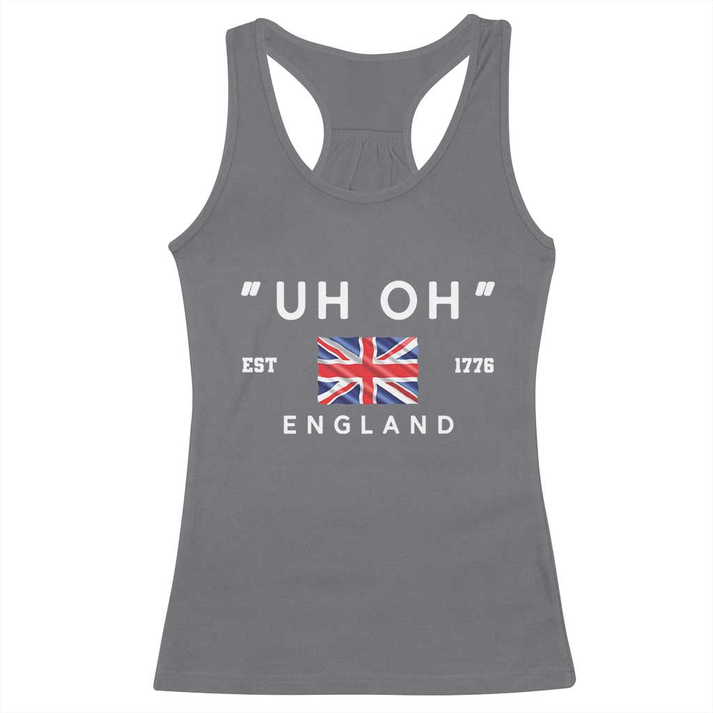 Funny Uh Oh England 1776 Racerback Tank Top 4th Of July USA Union Jack Flag - Wonder Print Shop