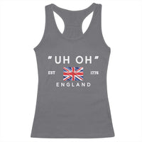 Funny Uh Oh England 1776 Racerback Tank Top 4th Of July USA Union Jack Flag - Wonder Print Shop