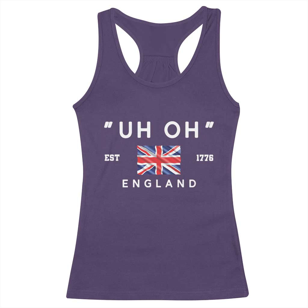 Funny Uh Oh England 1776 Racerback Tank Top 4th Of July USA Union Jack Flag - Wonder Print Shop