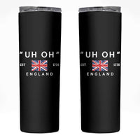 Funny Uh Oh England 1776 Skinny Tumbler 4th Of July USA Union Jack Flag - Wonder Print Shop