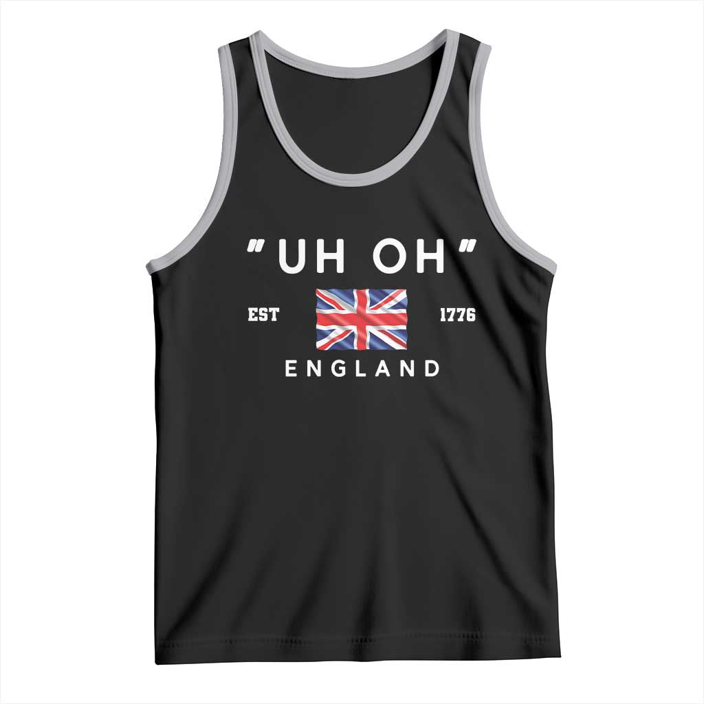 Funny Uh Oh England 1776 Tank Top 4th Of July USA Union Jack Flag - Wonder Print Shop