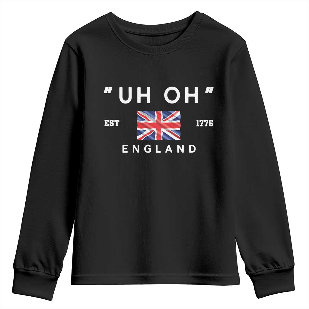 Funny Uh Oh England 1776 Youth Sweatshirt 4th Of July USA Union Jack Flag - Wonder Print Shop