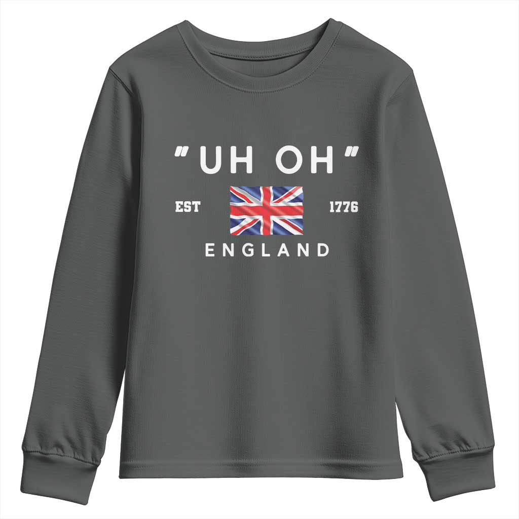 Funny Uh Oh England 1776 Youth Sweatshirt 4th Of July USA Union Jack Flag - Wonder Print Shop