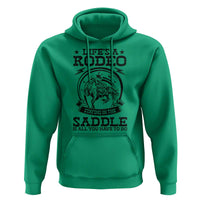 Western Cowboy Hoodie Life's A Rodeo Staying In The Saddle Is All You Have To Do - Wonder Print Shop