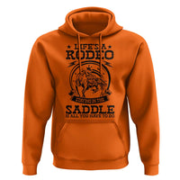Western Cowboy Hoodie Life's A Rodeo Staying In The Saddle Is All You Have To Do - Wonder Print Shop