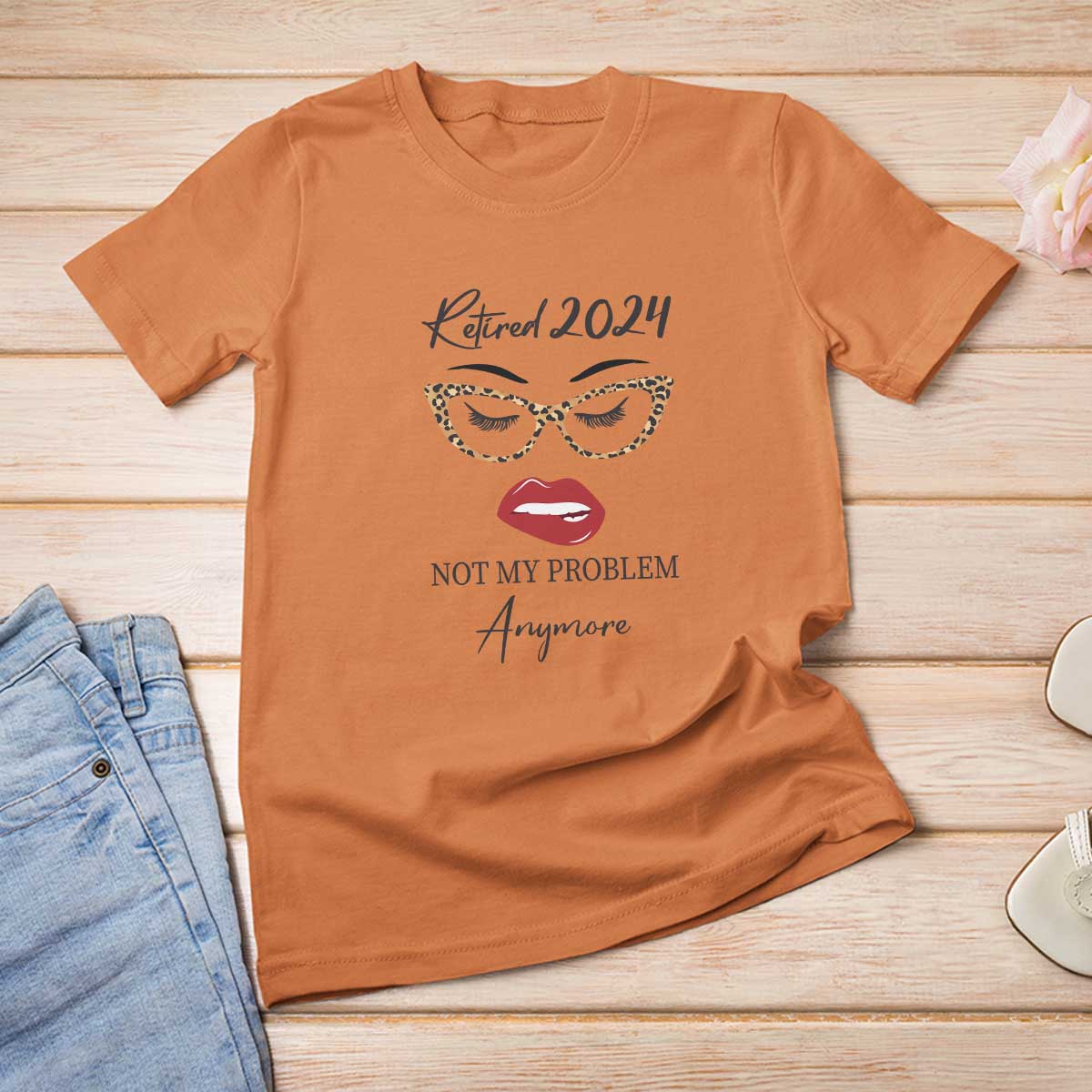 Retirement T Shirt For Women Retired 2024 Not My Problem Anymore - Wonder Print Shop