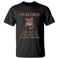 Funny Retirement T Shirt I'm Retired I Don't Have To Want To Cute Owl - Wonder Print Shop