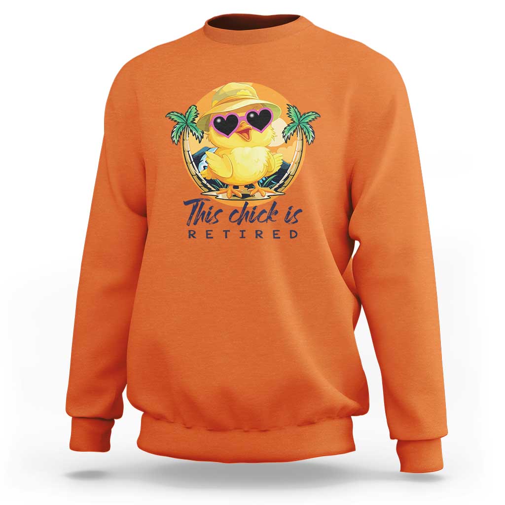 This Chick Is Retired Sweatshirt Retirement Tropical Beach - Wonder Print Shop