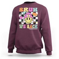 Bruh We Back Sweatshirt Back To School Retro Groovy Smiley Face - Wonder Print Shop