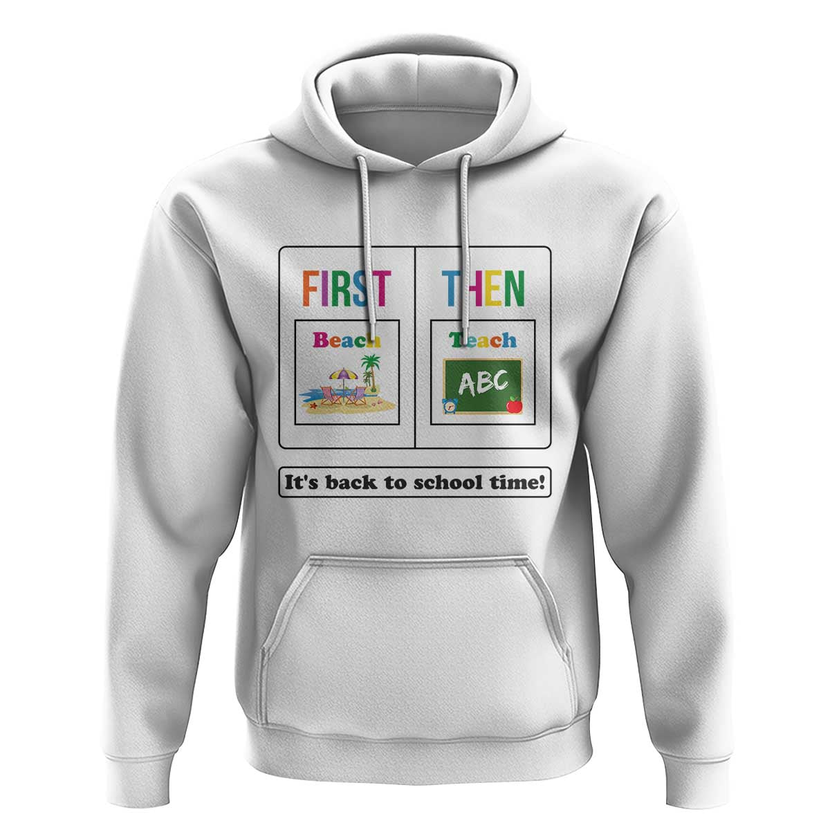Teacher Hoodie First Beach Then Teach It's Back To School Time - Wonder Print Shop