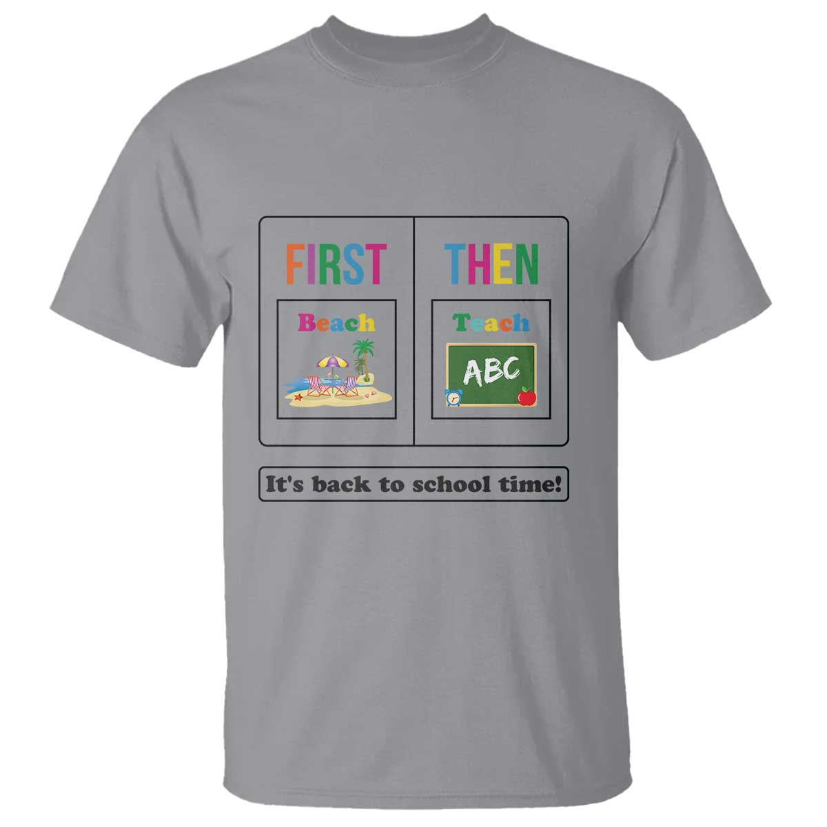 Teacher T Shirt First Beach Then Teach It's Back To School Time - Wonder Print Shop