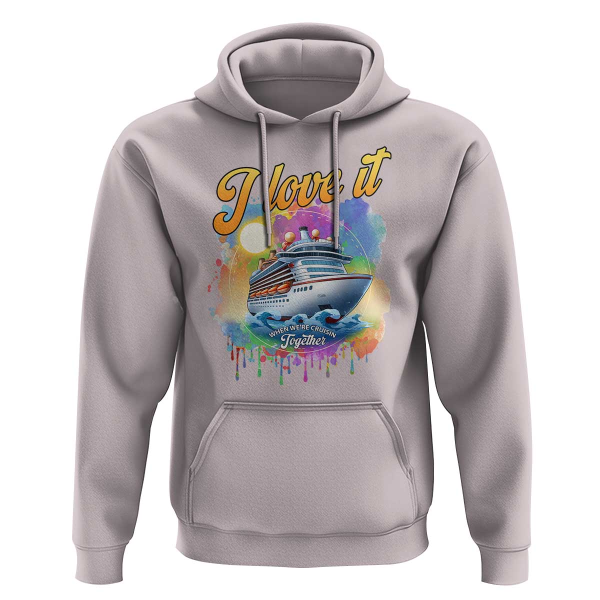 Cruise Squad Hoodie I Love It When We're Cruisin Together Family Matching - Wonder Print Shop