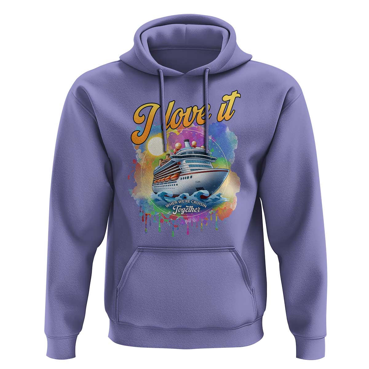 Cruise Squad Hoodie I Love It When We're Cruisin Together Family Matching - Wonder Print Shop
