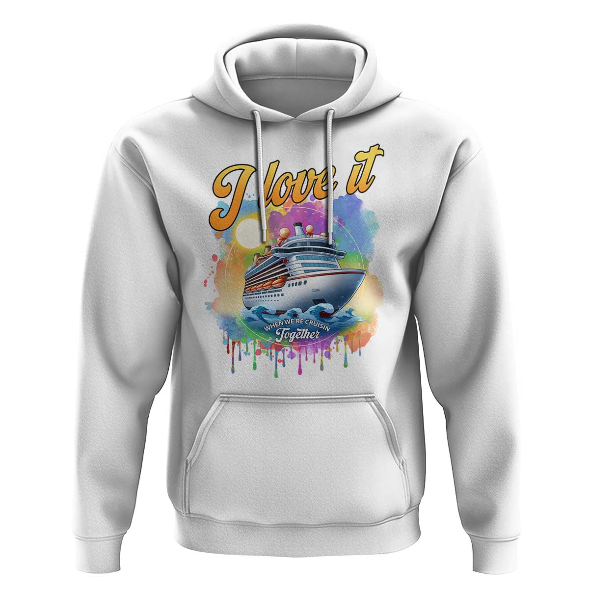 Cruise Squad Hoodie I Love It When We're Cruisin Together Family Matching - Wonder Print Shop