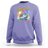 Cruise Squad Sweatshirt I Love It When We're Cruisin Together Family Matching - Wonder Print Shop