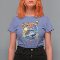 Cruise Squad T Shirt For Women I Love It When We're Cruisin Together Family Matching - Wonder Print Shop