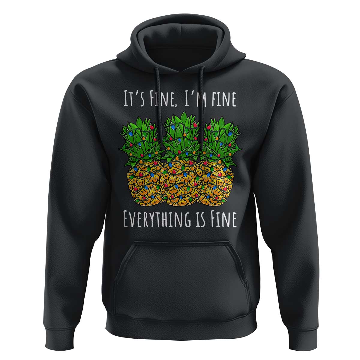Funny Christmas In July Pineapple Hoodie It's Fine I'm Fine Everything Is Fine - Wonder Print Shop