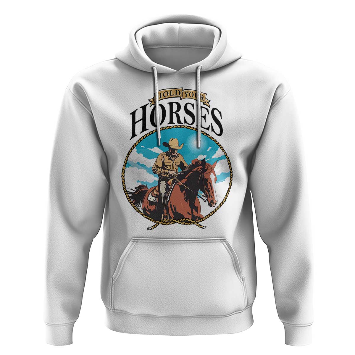 Funny Western Country Hoodie Hold Your Horses Cowboy Rodeo - Wonder Print Shop