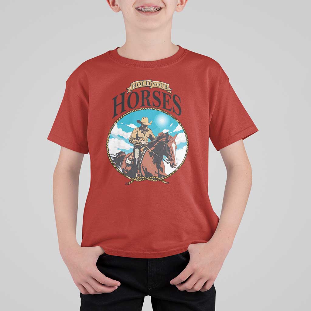 Funny Western Country T Shirt For Kid Hold Your Horses Cowboy Rodeo - Wonder Print Shop
