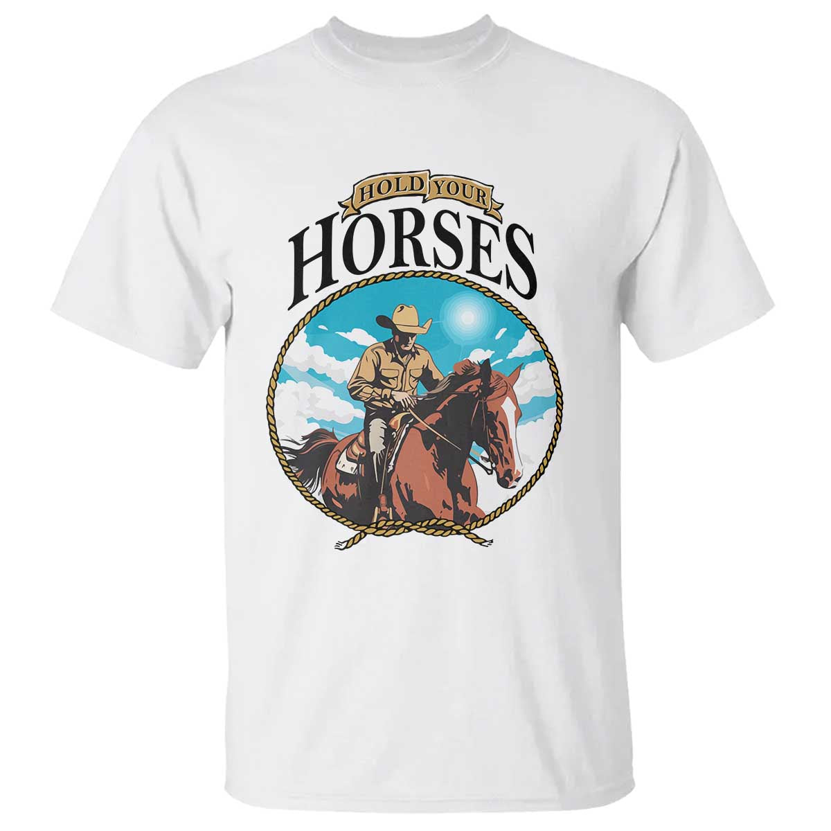 Funny Western Country T Shirt Hold Your Horses Cowboy Rodeo - Wonder Print Shop