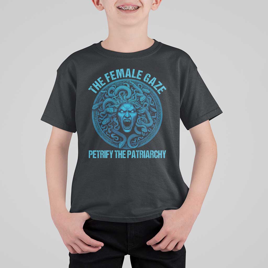 The Female Gaze Petrify The Patriarchy T Shirt For Kid Medusa Feminist - Wonder Print Shop