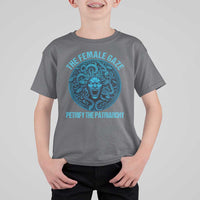 The Female Gaze Petrify The Patriarchy T Shirt For Kid Medusa Feminist - Wonder Print Shop