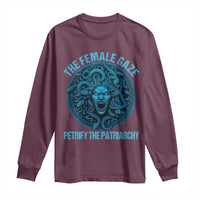 The Female Gaze Petrify The Patriarchy Long Sleeve Shirt Medusa Feminist - Wonder Print Shop