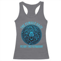 The Female Gaze Petrify The Patriarchy Racerback Tank Top Medusa Feminist - Wonder Print Shop