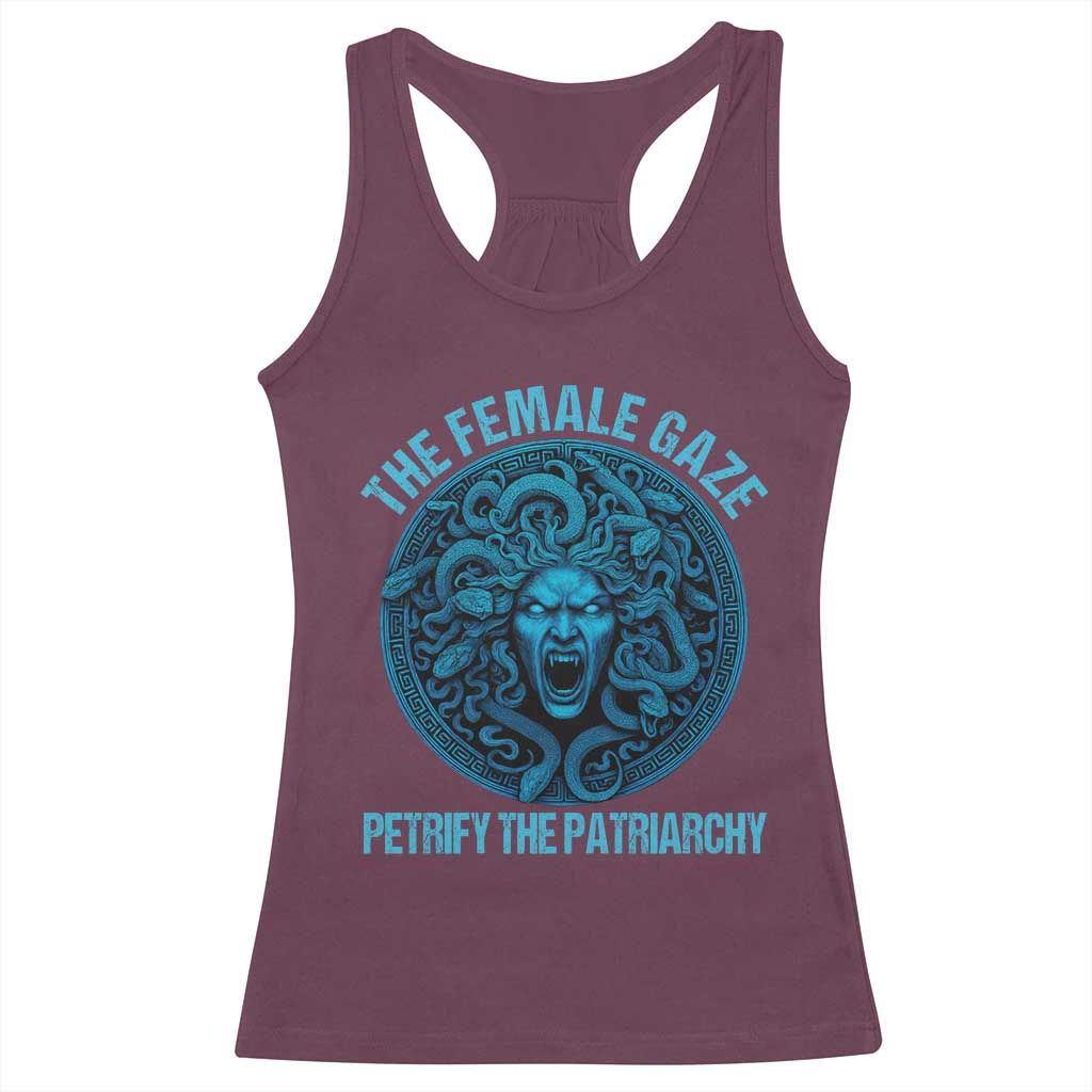 The Female Gaze Petrify The Patriarchy Racerback Tank Top Medusa Feminist - Wonder Print Shop