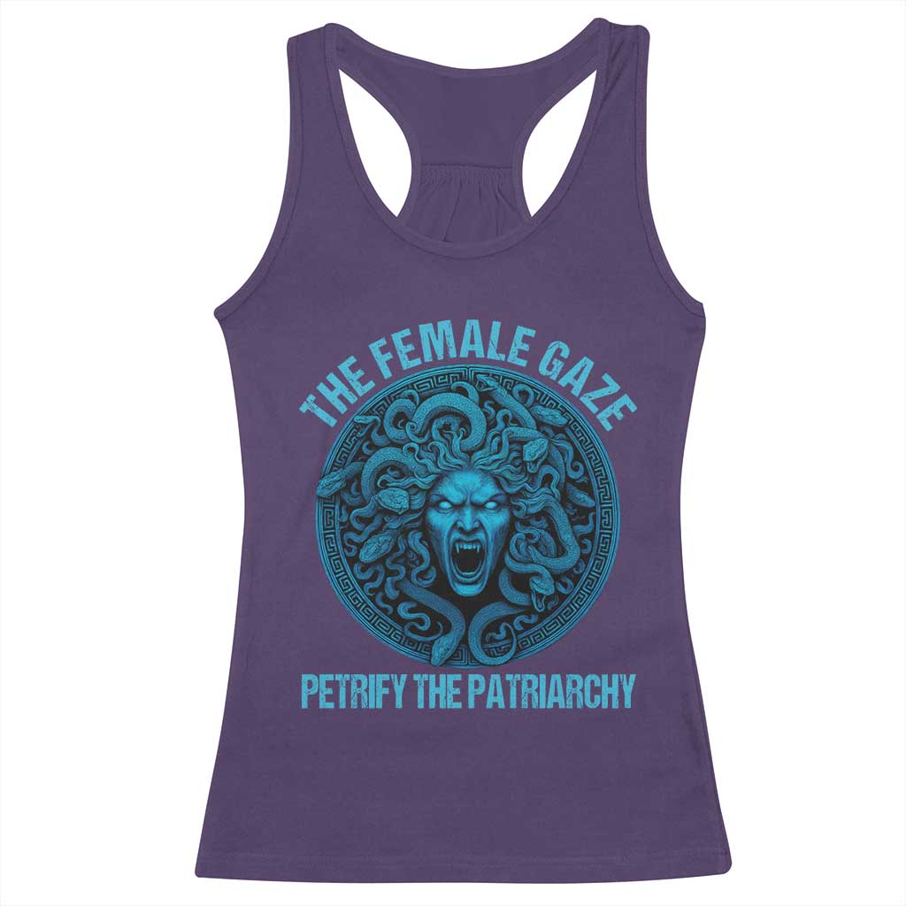 The Female Gaze Petrify The Patriarchy Racerback Tank Top Medusa Feminist - Wonder Print Shop