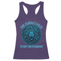 The Female Gaze Petrify The Patriarchy Racerback Tank Top Medusa Feminist - Wonder Print Shop