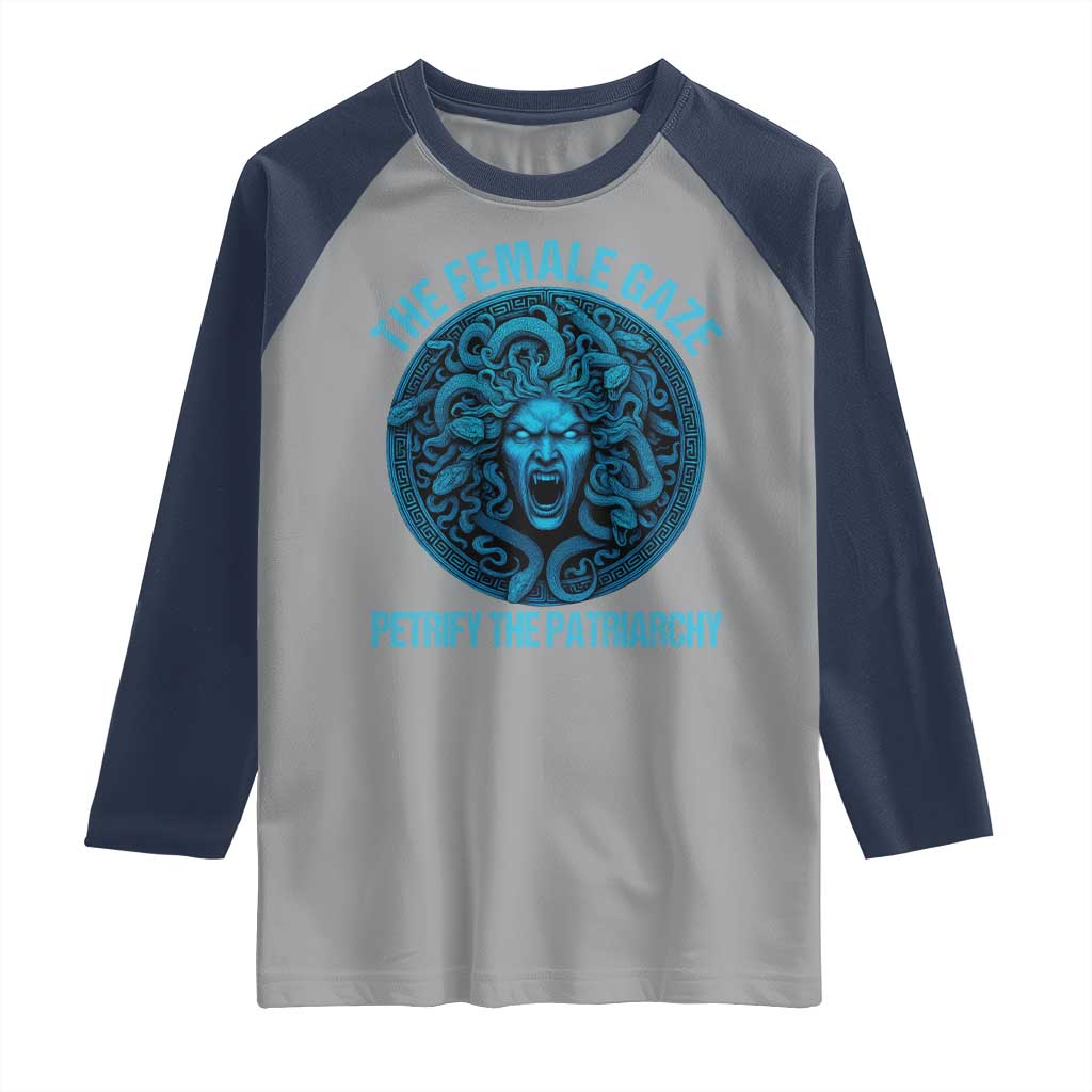 The Female Gaze Petrify The Patriarchy Raglan Shirt Medusa Feminist - Wonder Print Shop