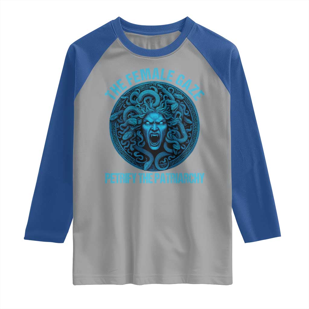 The Female Gaze Petrify The Patriarchy Raglan Shirt Medusa Feminist - Wonder Print Shop