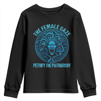 The Female Gaze Petrify The Patriarchy Youth Sweatshirt Medusa Feminist - Wonder Print Shop