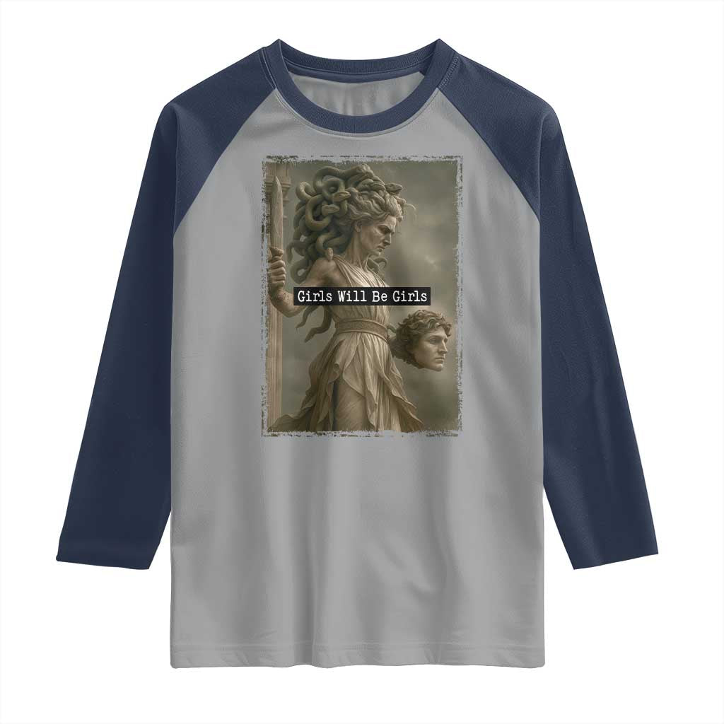 Girls Will Be Girls Medusa Feminist Raglan Shirt Women's Right - Wonder Print Shop