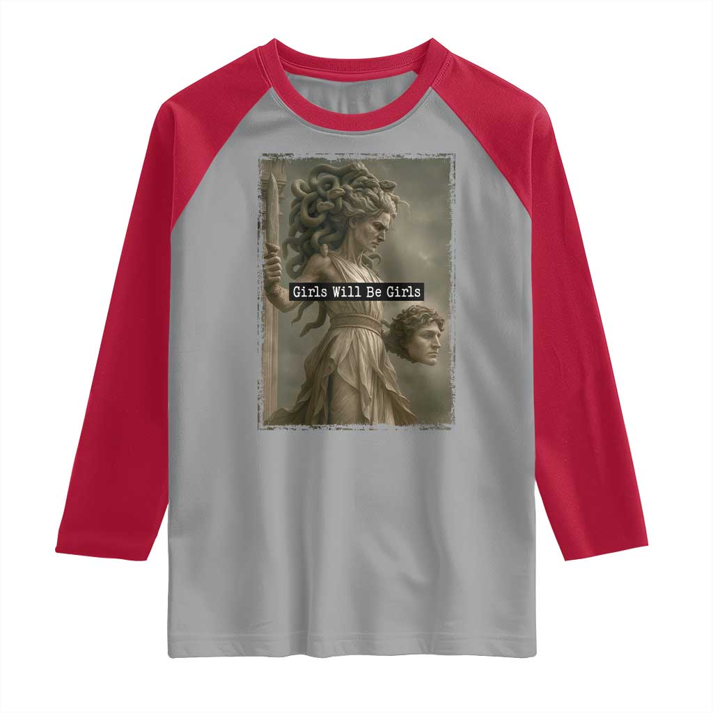 Girls Will Be Girls Medusa Feminist Raglan Shirt Women's Right - Wonder Print Shop