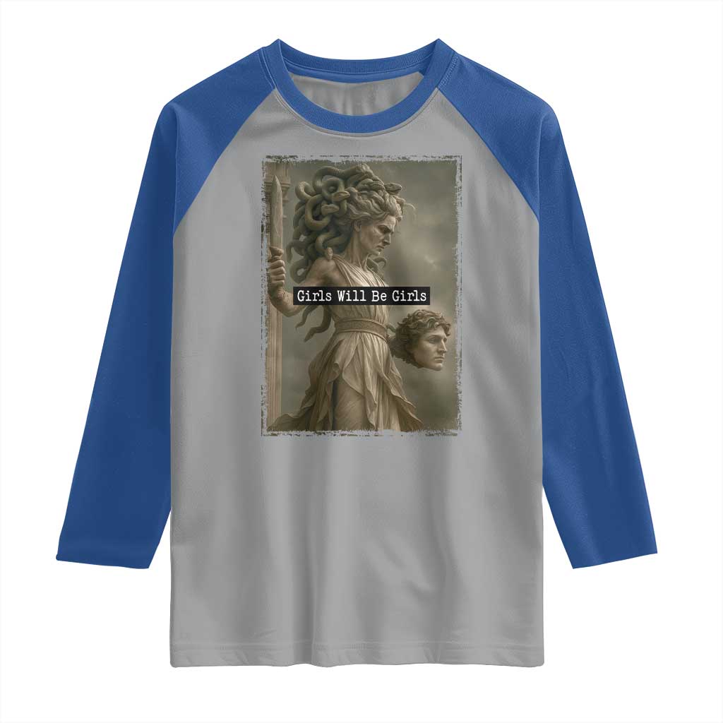 Girls Will Be Girls Medusa Feminist Raglan Shirt Women's Right - Wonder Print Shop